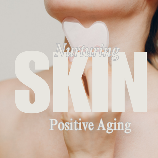 Nurturing your skin during crucial phases of aging by embracing a Positive Aging approach